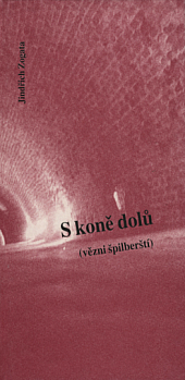 S koně dolů (vězni špilberští)