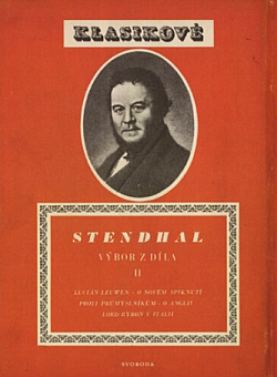 Výbor z díla II: Lucián Leuwen / O novém spiknutí proti průmyslníkům / O Anglii / Lord Byron v Itálii