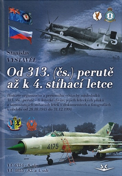 Od 313. (čs) perutě až k 4. stíhací letce