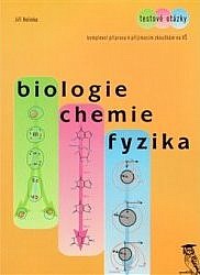 Biologie chemie fyzika - testové otázky