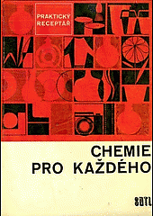 Chemie pro každého - Praktický receptář