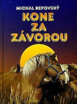 Kone za závorou