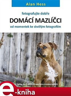 Fotografujte dobře: Domácí mazlíčci