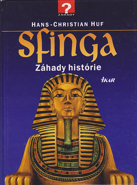 Sfinga - Záhady historie