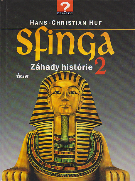 Sfinga - Záhady historie 2