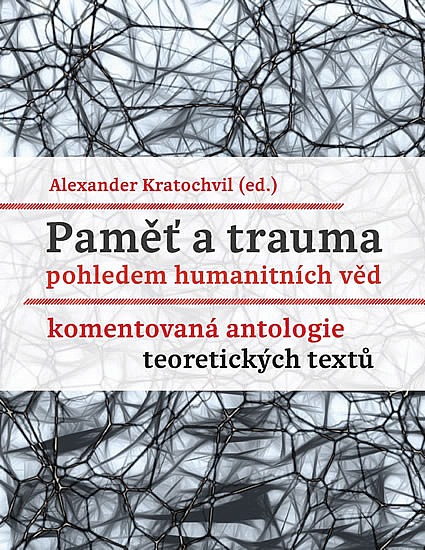 Paměť a trauma pohledem humanitních věd