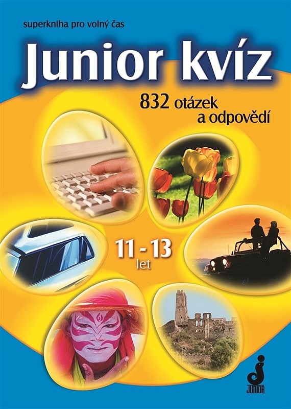 Junior kvíz, 832 otázek a odpovědí, 11 - 13 let