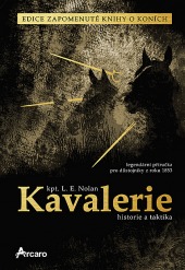 Kavalerie – historie a taktika