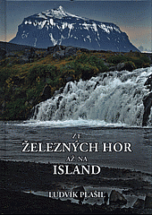 Ze Železných hor až na Island