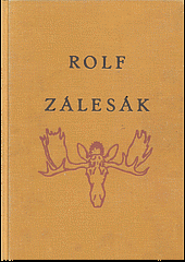 Rolf zálesák