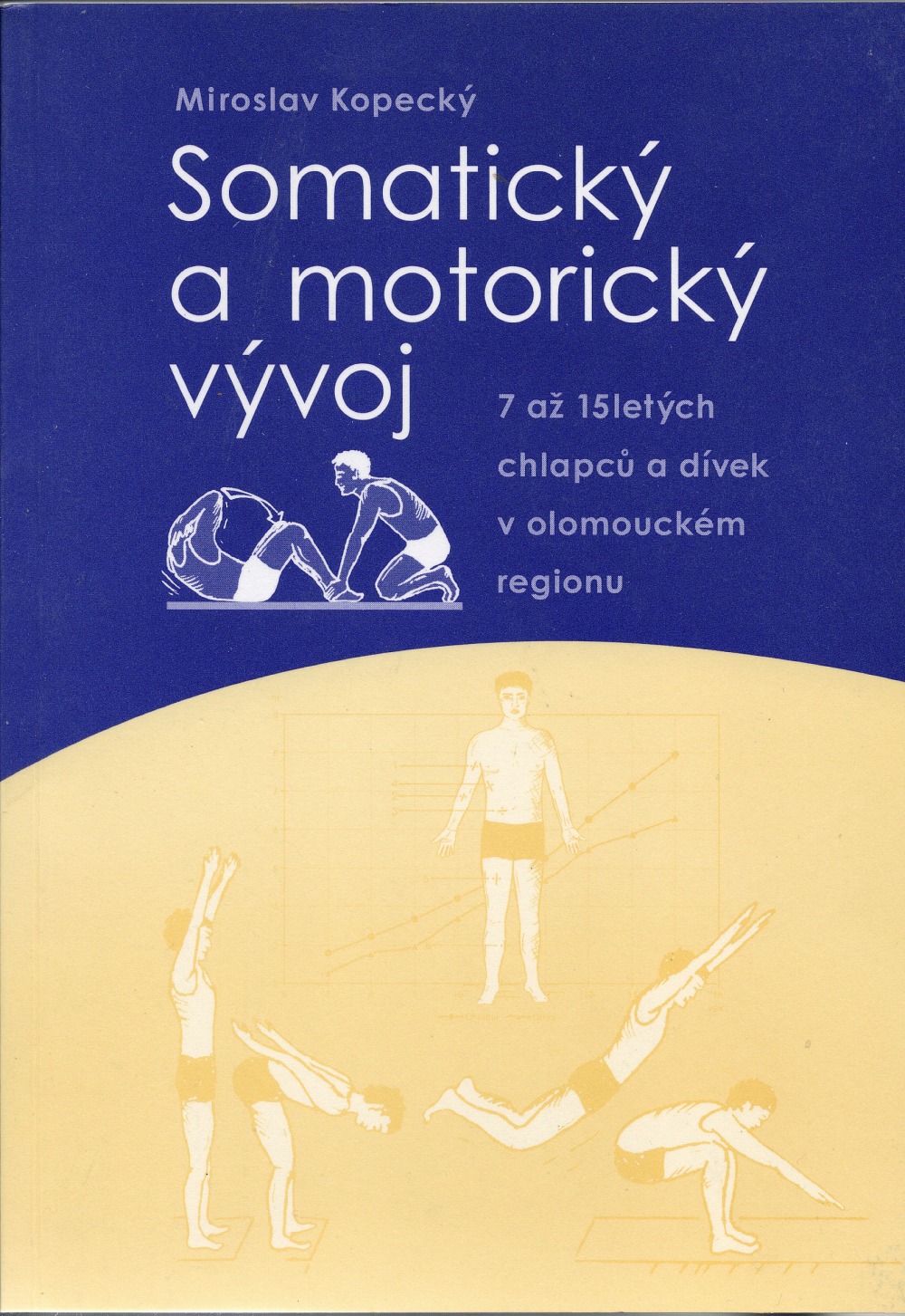 Somatický a motorický vývoj 7 až 15letých chlapců v olomouckém regionu