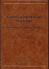 Klíčové a potvrzující symptomy homeopatické materie mediky