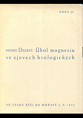 Úkol magnesia ve zjevech biologických