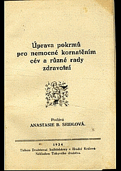 Úprava pokrmů pro nemocné kornatěním cév a různé rady zdravotní