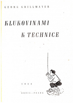 Klukovinami k technice