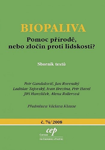 Biopaliva: pomoc přírodě, nebo zločin proti lidskosti?