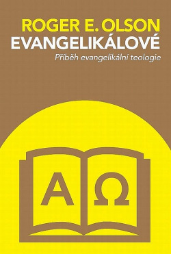 Evangelikálové – Příběh evangelikální teologie