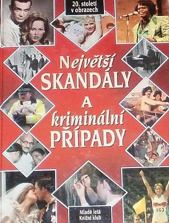 Největší skandály a kriminální případy: 20. století v obrazech