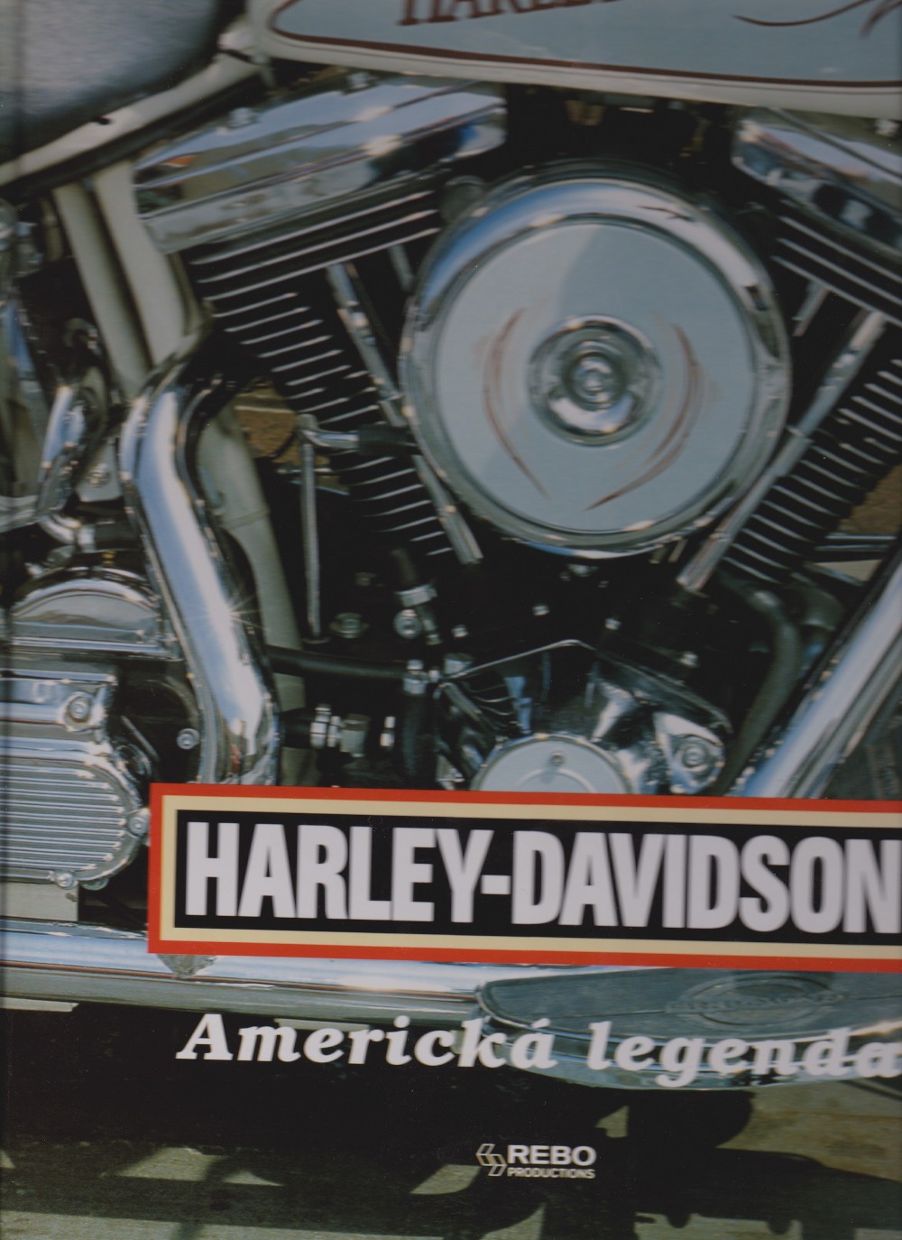 Harley - Davidson,  Americká legenda