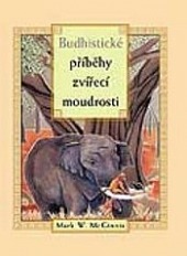 Buddhistické příběhy zvířecí moudrosti