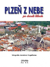 Plzeň z nebe po deseti letech