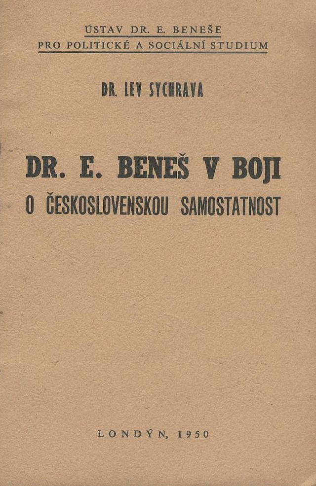 Dr. E. Beneš v boji o československou samostatnost