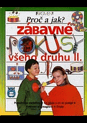 Zábavné pokusy všeho druhu II.