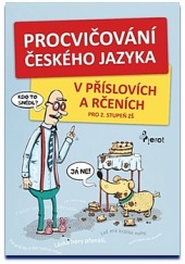 Procvičování českého jazyka - v příslovích a rčeních