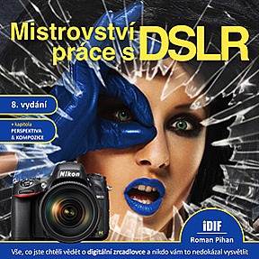 Mistrovství práce s DSLR