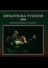 Myslivecká vyznání 2006