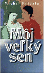 Môj veľký sen