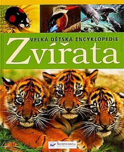 Zvířata : velká dětská encyklopedie