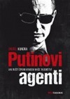 Putinovi agenti: Jak ruští špioni kradou naše tajemství