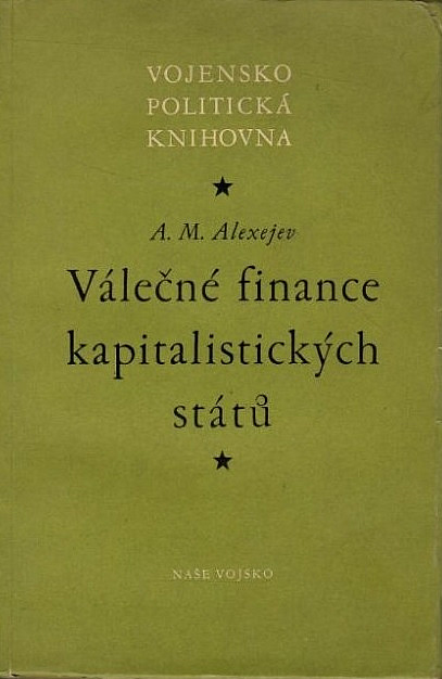 Válečné finance kapitalistických států : Zdroje a methody financování 2. světové války