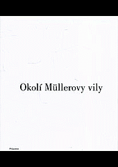 Okolí Müllerovy vily