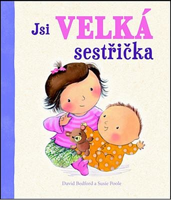 Jsi velká sestřička