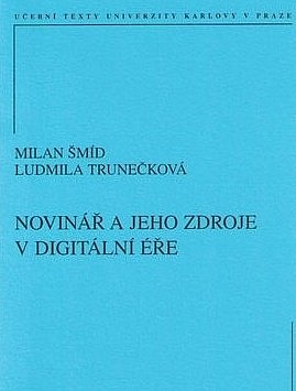 Novinář a jeho zdroje v digitální éře