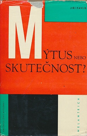 Mýtus nebo skutečnost?