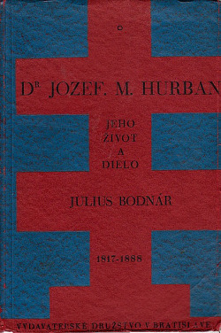 Dr. Jozef M. Hurban – Jeho život a dielo (1817-1888)