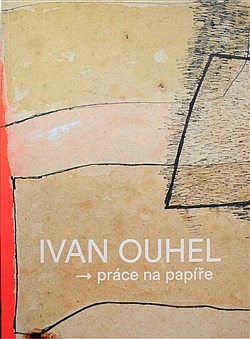 Ivan Ouhel - práce na papíře