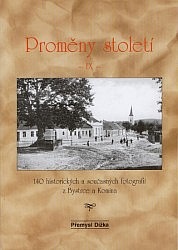 Proměny století IX: 140 historických a současných fotografií z Bystrce a Komína