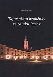 Tajné přání hraběnky ze zámku Pacov