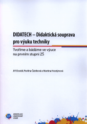 DIDATECH – Didaktická souprava pro výuku techniky Tvoříme a bádáme ve výuce na prvním stupni ZŠ