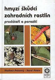 Hmyzí škůdci zahradních rostlin - predátoři a paraziti