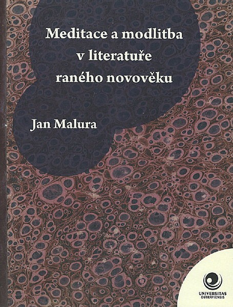 Meditace a modlitba v literatuře raného novověku