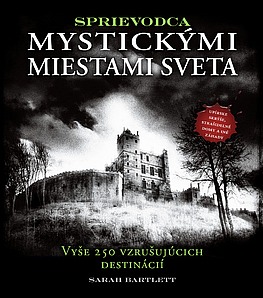 Sprievodca mystickými miestami sveta