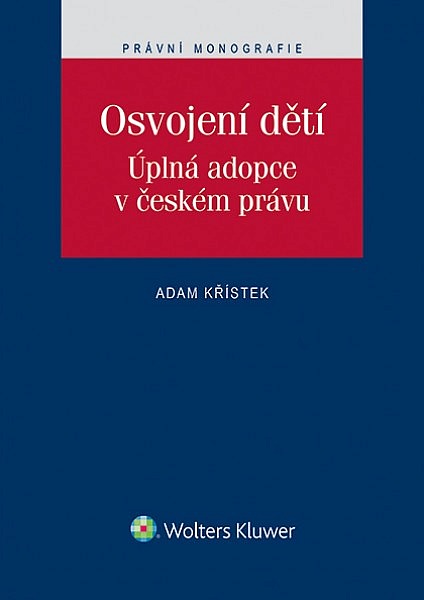 Osvojení dětí. Úplná adopce v českém právu