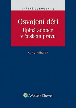 Osvojení dětí. Úplná adopce v českém právu