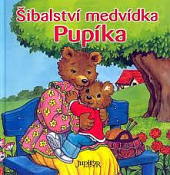 Šibalství medvídka Pupíka