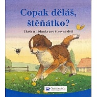 Copak děláš, štěňátko?